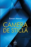 Castiga cartea "Camera de sticla" de Simon Mawer