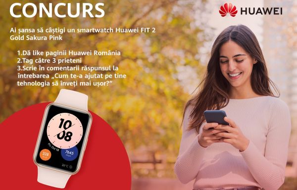 Câștigă 3 brățări fitness Huawei Fit 2