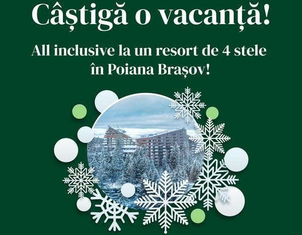 Câștigă o vacanță all-inclusive în Poiana Brașov