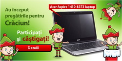 Concurs "In asteptarea Craciunului": castiga un laptop Acer Aspire 1410-8373