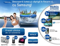 Castiga 3 vacante exotice (Maldive, Thailanda, Dubai), 10 televizoare Samsung 3D LED, 10 tablete Samsung Galaxy Tab, 10 telefoane mobile Samsung Galasy S