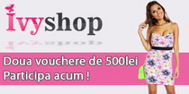 Castiga 2 vouchere de 500 lei oferite de IvyShop