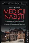 Castiga 3 carti "Medicii nazisti" de Robert Jay Lifton