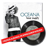 Câştigă albumul Oceana: "Love supply"