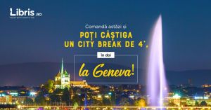 Câștigă un city break de 4 stele la Geneva